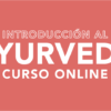 curso online introducción al ayurveda by Majo López Claro